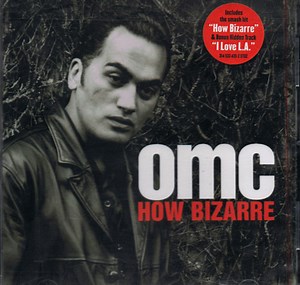 OMC - How Bizarre