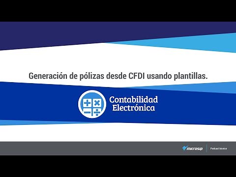 Podcast: Generación de pólizas desde CFDI usando plantillas