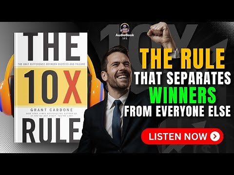 THE 10X RULE Audiobook | Book Summary | Audiobook 101