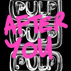 Pulp - After You