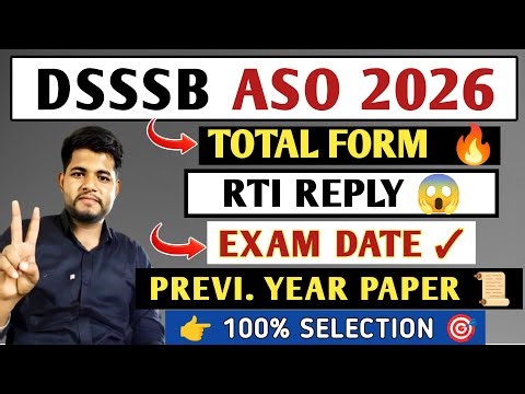 DSSSB ASO TOTAL FORM FILL UP 😱 DSSSB ASO EXAM DATE 2026 🔥 DSSSB ASO PREVIOUS YEAR QUESTION PAPER
