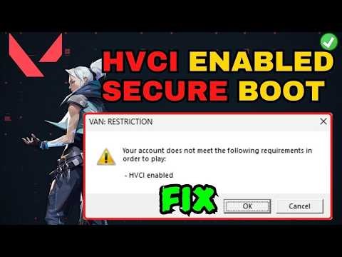 How to FIX VAN Restrictions HVCI enabled | Fix Your account does not meet the requirement to play