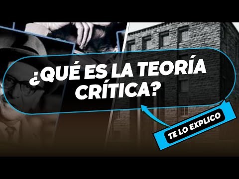 ¿Qué es la Teoría Crítica? Explicación de la Escuela de Frankfurt"/Explicacion Facil