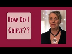How to Grieve : A Model to Support You!
