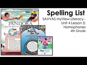 SAVVAS MyView Literacy - Unit 4 Lesson 5 - Spelling - 4th Grade