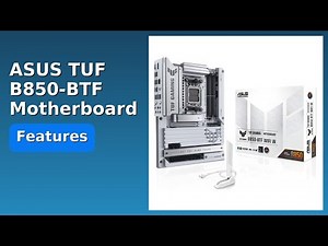 REVIEW (2026): ASUS TUF B850-BTF Motherboard. ESSENTIAL details.