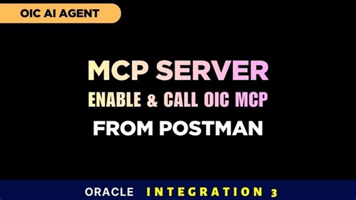 Oracle Integration OIC 3: Enable MCP Server Test with Postman | Step-by-Step | OIC Agentic AI | BEENUM LEARNING