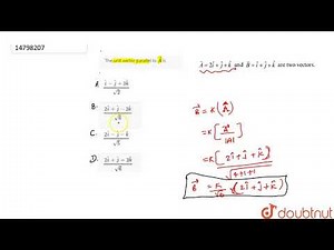 The unit vector parallel to vecA is