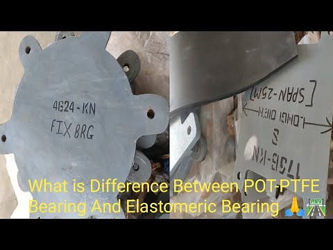What is Difference Between POT-PTFE Bearing And Elastomeric Bearing Types and Advantage 🙏🌉