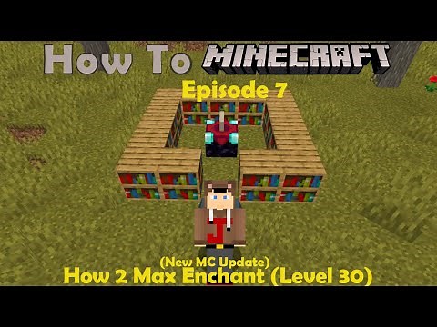 How to use Enchanting Table and get Level 30 Enchants guide
