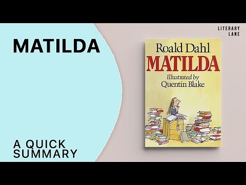 MATILDA by Roald Dahl | A Quick Summary