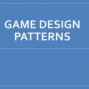 Intro To Game Design Patterns | Community tutorial
