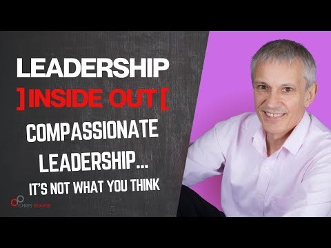 Compassionate Leadership (It's Not What You Think!)