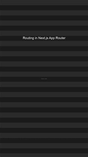 Next.js App Router: Routing Fundamentals