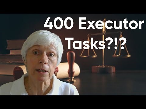 Executor Duties: 400 Tasks No One Warned You About