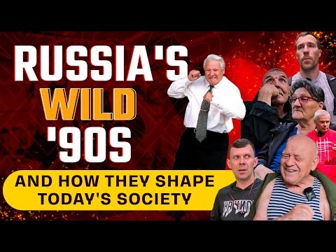 Russia's Wild '90s — And How They Shape Today's Society