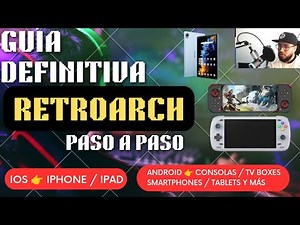 ✅ The DEFINITIVE RetroArch Tutorial 🕹️ iOS and Android 👉 iPhone, iPad, TV Box, Console AND MORE [...