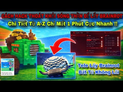 Cách Cài Hack Thoát khỏi Sóng Thần Để Lấy Brainrot Chi Tiết Chỉ Mất 1 Phút Từ A-Z Trên Điện Thoại !!