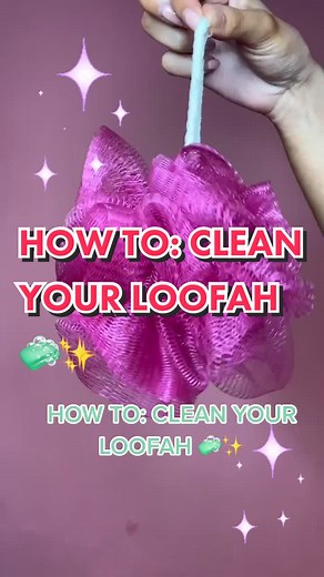 How to Clean Your Loofah in 2021