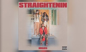 Migos Drops First Single Of The Year With "Straightenin" From "Culture III"