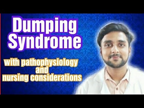 Dumping Syndrome | pathophysiology | Nursing Considerations