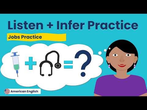 Listen + Infer Practice: Jobs | American English for Adult Beginners
