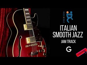 Italian Smooth Jazz – “Amarsi un po’” Backing Jam Track in G (80 BPM) | Study & Practice