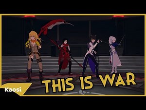 [RWBY AMV] This is War
