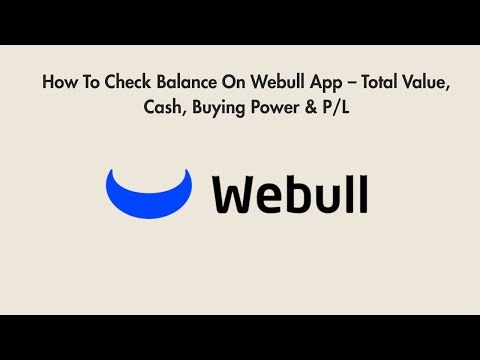 How To Check Balance On Webull App – Total Value, Cash, Buying Power & P/L