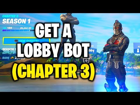 How To Get a LOBBY BOT in Fortnite! (Chapter 3)