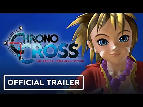 Chrono Cross: The Radical Dreamers Edition - Official Launch Trailer