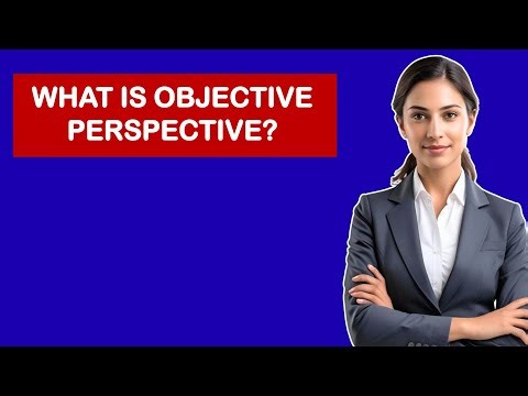 What is Objective Perspective?