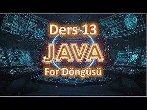 Java Dersleri #13 | For Döngüsü (for loop) (2025 Güncel)