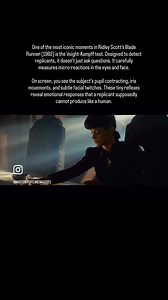 One of the most iconic moments in Ridley Scott’s Blade Runner (1982) is the Voight-Kampff test. Designed to detect replicants, it doesn’t just ask questions. It carefully measures micro-reactions in the eyes and face. On screen, you see the subject’s pupil contracting, iris movements, and subtle facial twitches. These tiny reflexes reveal emotional responses that a replicant supposedly cannot produce like a human. Fun fact: the test is entirely fictional, but it inspired many biometric and eye-t