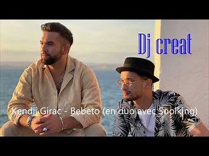 Kendji Girac - Bebeto. En duo avec Soolking (COVER DJ creat)