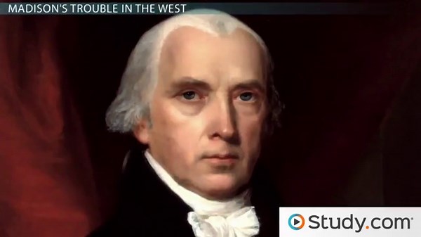 President Madison & the 1812 War | History & Impact