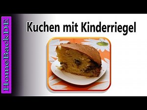 Kuchen mit Kinderriegel - Backanleitung von HomeBackDE