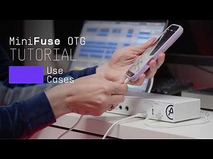 MiniFuse OTG | Use Cases