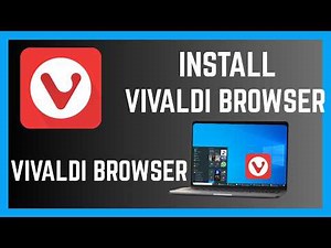 How To Install Vivaldi Browser On Windows 10/11 Computer