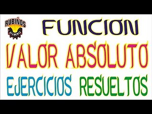 función valor absoluto - ejercicios resueltos de álgebra Rubiños