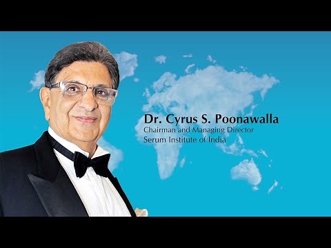 Dr. Cyrus Poonawalla, Chairman and Managing Director of Serum Institute of India Pvt. Ltd.
