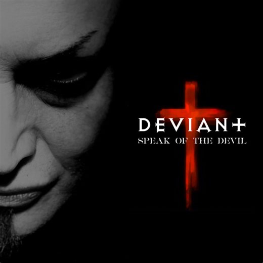 Deviant UK - Speak Of The Devil