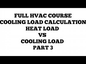 COOLING LOAD CALCULATION II HVAC FULL COURSE II PART 3