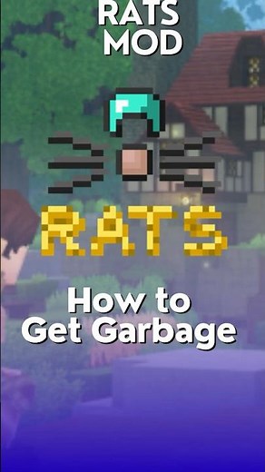 How to Get Garbage in the Rats MC Mod