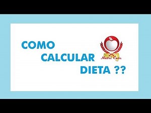 COMO CALCULAR DIETA - PROGRAMA PARA NUTRICIONISTA