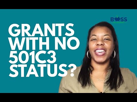 Getting grants without 501c3 status: How to access grants without having federal tax-exempt status