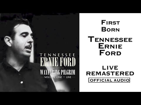 First Born (LIVE) | Tennessee Ernie Ford | 2025 Remaster