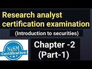 Chapter -2 (Part-1) Introduction to securities market | Research analyst certification examination