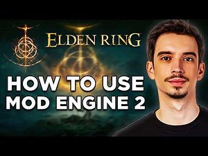 How To Use Mod Engine 2 Elden Ring (2026) - Complete Tutorial