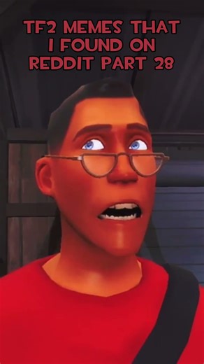 TF2 Memes that I found on Reddit Pt28 #tf2 #memes #teamfortress2 #fypシ #shorts #tf2memes